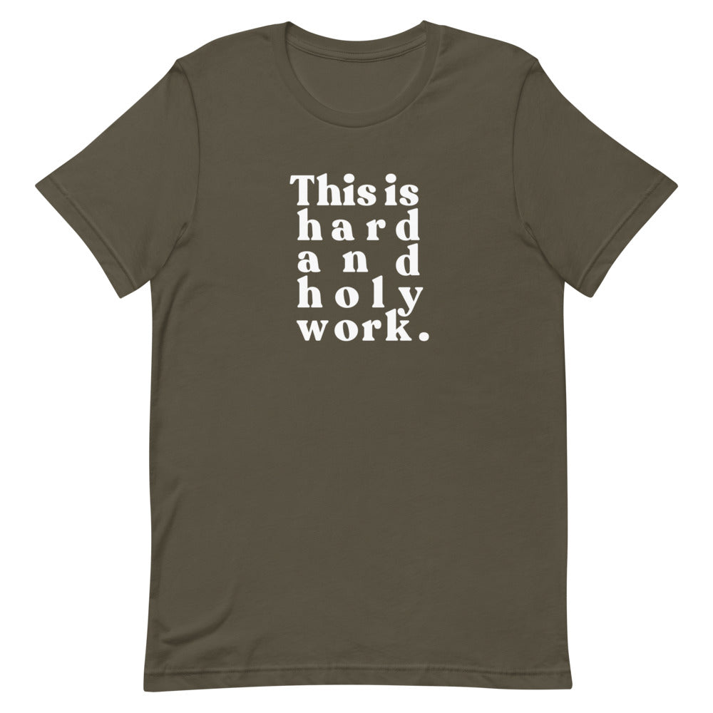 Hard + Holy T-Shirt